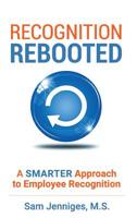Recognition Rebooted: A Smarter Approach to Employee Recognition 1733618317 Book Cover