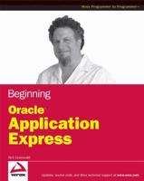 Beginning Oracle Application Express (Wrox Programmer to Programmer) 0470388374 Book Cover