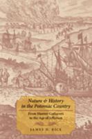 Nature and History in the Potomac Country: From Hunter-Gatherers to the Age of Jefferson 1421421518 Book Cover