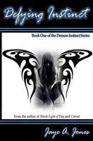 Defying Instinct 1514658712 Book Cover