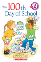 The 100th Day of School (Hello Reader!, Level 2) 059025944X Book Cover