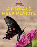Animals Help Plants 168404149X Book Cover