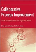 Collaborative Process Improvement: With Examples from the Software World (Practitioners) 047008460X Book Cover