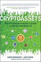 Cryptoassets : the innovative investor's guide to bitcoin and beyond 1260026671 Book Cover