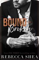 Bound and Broken Series: The Complete Collection 1098613139 Book Cover