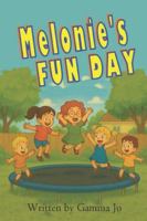 Melonie's Fun Day B0G4RJQ7NZ Book Cover