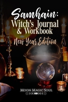 Samhain: Witch's Journal & Workbook: New Year Edition 1696423236 Book Cover