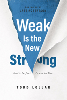 Weak Is the New Strong 1684260515 Book Cover