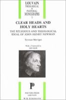 Clear Heads and Holy Hearts: The Religious and Theological Ideal of John Henry Newman 9068313088 Book Cover