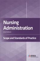 Nursing Administration: Scope and Standards of Practice, 2nd Edition null Book Cover