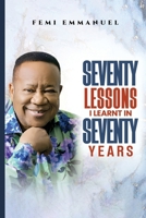 SEVENTY LESSONS I LEARNT IN SEVENTY YEARS B0FMKCSXSY Book Cover