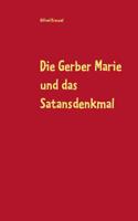 Die Gerber Marie und das Satansdenkmal 374941971X Book Cover