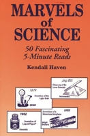 Marvels of Science: 50 Fascinating 5-Minute Reads 1563081598 Book Cover
