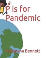 P is for Pandemic B0863TVR3Y Book Cover