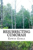 Resurrecting Cumorah 1456506455 Book Cover