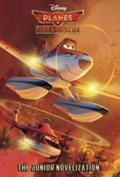 Planes: Fire & Rescue: The Junior Novelization 1483083721 Book Cover