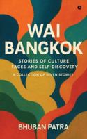 Wai Bangkok: Stories of Culture, Faces and Self-Discovery B0G3VTSX6Q Book Cover