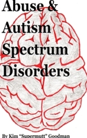 Abuse & Autism Spectrum Disorders 1678152285 Book Cover