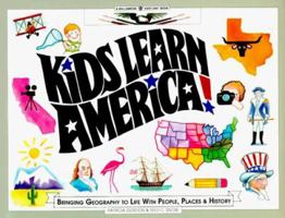 Kids Learn America!: Bringing Geography to Life With People, Places & History (Williamson Kids Can Books) 0913589586 Book Cover