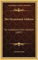 The Occasional Address: Its Composition and Literature 1021994715 Book Cover