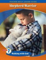 Pathways Grade 7 Walking with God Unit: Shepherd Warrior Daily Lesson Guide + Teacher Resource 6 Year License 1524963615 Book Cover