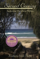 Second Coming: Awakening The Christ Within 0988359758 Book Cover