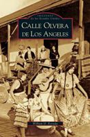 Calle Olvera de los Angeles 1531614841 Book Cover