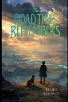 The Road that Remembers B0GLHNMZBP Book Cover