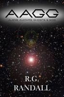 Aliens, Avatars, Ghosts, & God 1537201239 Book Cover
