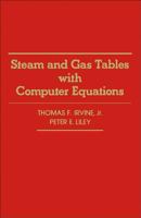 Steam and Gas Tables with Computer Equations 0123740800 Book Cover