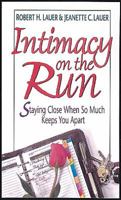 Intimacy on the Run: Staying Close When So Much Keeps You Apart 156865832X Book Cover