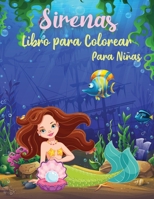 Sirenas Libro Para Colorear Para Niñas: Libro de colorear para niños de 4-8, 9-12 años-Diseños preciosos e imágenes encantadoras-Sirenas Libro-Libros Infantiles 6 Años 8419703257 Book Cover