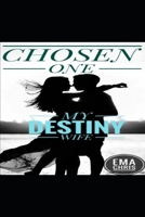 MY DESTINY WIFE: Chosen one null Book Cover