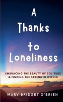 A Thanks to Loneliness B0FX8DH5FR Book Cover
