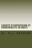 Liberté d'Expression et Convivialité en Haiti 1986483444 Book Cover