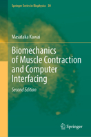 Biomechanics of Muscle Contraction and Computer Interfacing: Methods for Characterizing Chemomechanical Reactions in Muscle Fibers, and How to ... Computer (Springer Series in Biophysics, 30) 3032248760 Book Cover