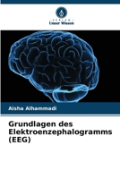 Grundlagen des Elektroenzephalogramms (EEG) 6206363961 Book Cover