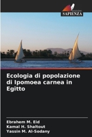 Ecologia di popolazione di Ipomoea carnea in Egitto (Italian Edition) 6206665496 Book Cover