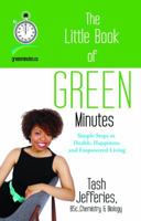 The Little Book of Green Minutes 0984846220 Book Cover