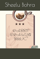 Rabbit drawing book B09SFJB9MJ Book Cover