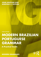 Modern Brazilian Portuguese Grammar: A Practical Guide (Modern Grammars) 0415566460 Book Cover