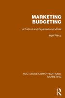 Marketing Budgeting (Rle Marketing): A Political and Organisational Model 1138995630 Book Cover
