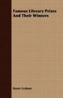 Famous literary prizes and their winners 1258394367 Book Cover