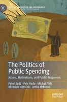 The Politics of Public Spending: Actors, Motivations, and Public Responses 3031107713 Book Cover