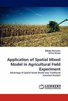 Application of Spatial Mixed Model in Agricultural Field Experiment 3844393153 Book Cover