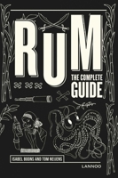 Rum: The Complete Guide 9401450072 Book Cover
