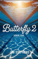 Butterfly 2: Senior Year B0F8JKBSN2 Book Cover
