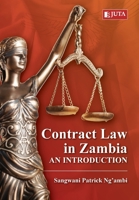 Contract Law in Zambia: An Introduction 1485127572 Book Cover