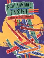 New Arrival English: Literacy and School Orientation (Student Text) 0838422535 Book Cover