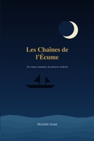Les Chaînes de L’Ecume (French Edition) B0HHMZ7MG2 Book Cover